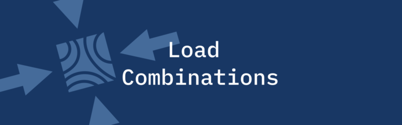 Load Combinations