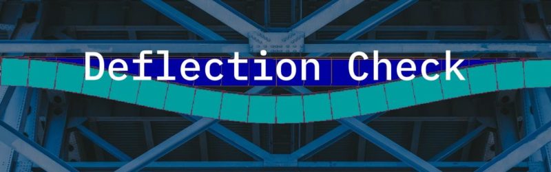 Deflection Check