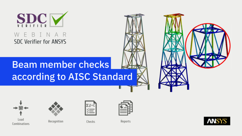 Unity. Check Aisc Webinar: Beam checks according to AISC Standard. SDC Verifier for ANSYS ...