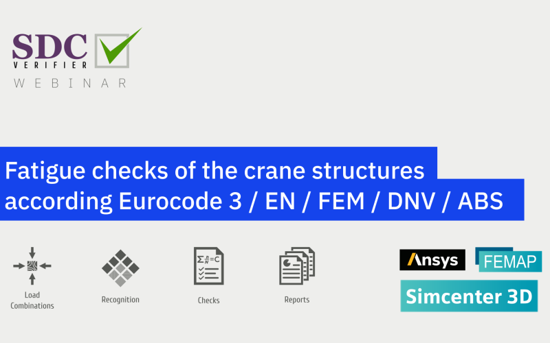 Fatigue checks of the crane structures according Eurocode 3 / EN / FEM / DNV / ABS using SDC Verifier + FEA programs