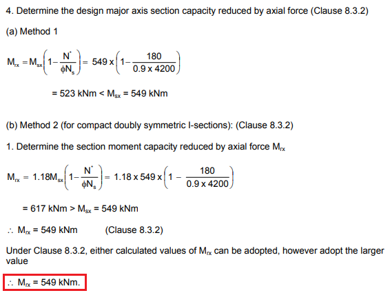 AS 4100. Example 7: Determine the Design Moment Capacity for the Major Axis for a Section also subject to Axial Compression