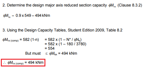 AS 4100. Example 7: Determine the Design Moment Capacity for the Major Axis for a Section also subject to Axial Compression
