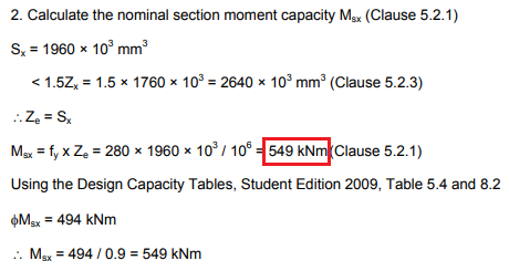 AS 4100. Example 7: Determine the Design Moment Capacity for the Major Axis for a Section also subject to Axial Compression
