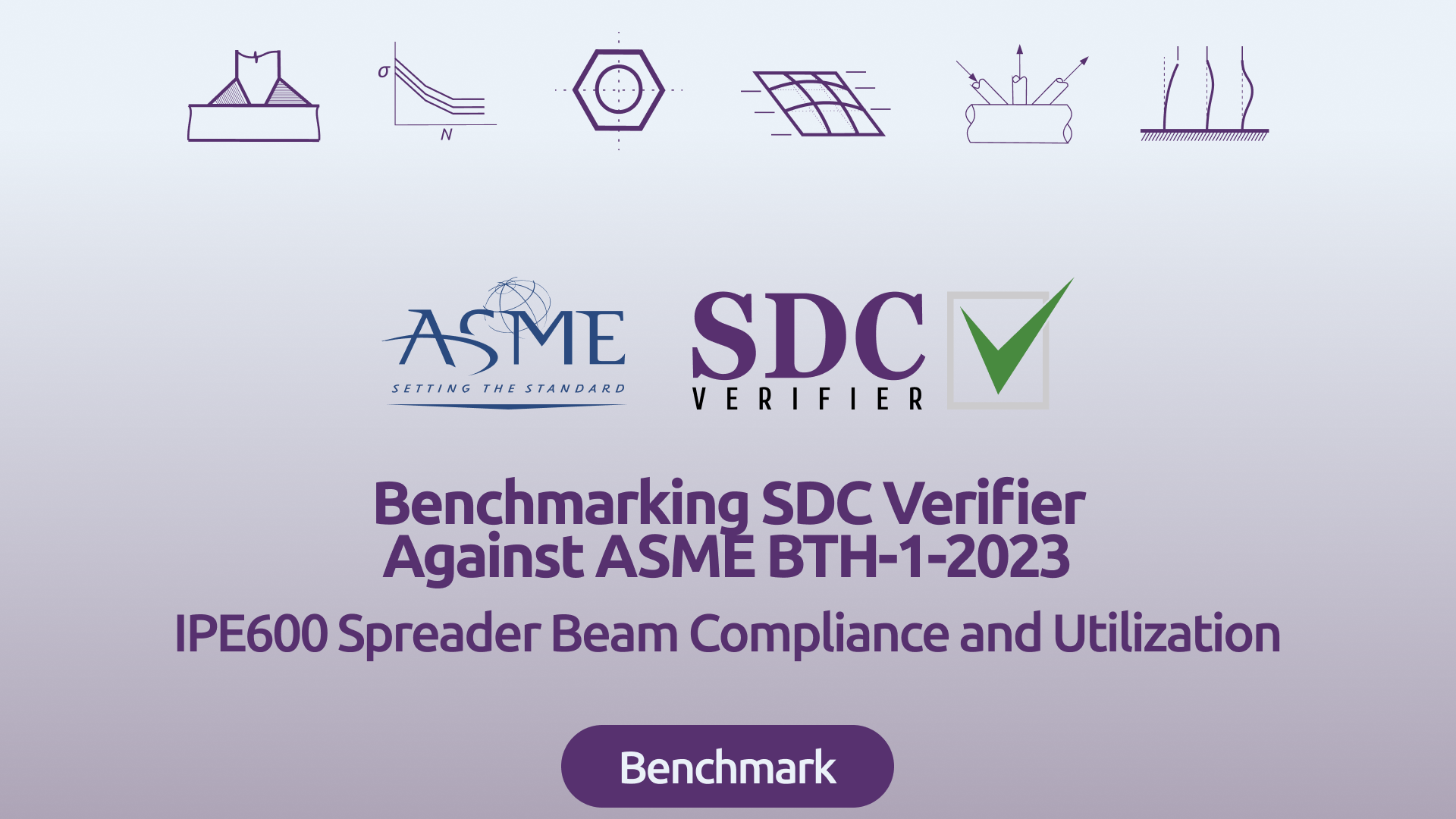 Benchmarking SDC Verifier Against ASME BTH-1-2023: IPE600 Spreader Beam Compliance and Utilization