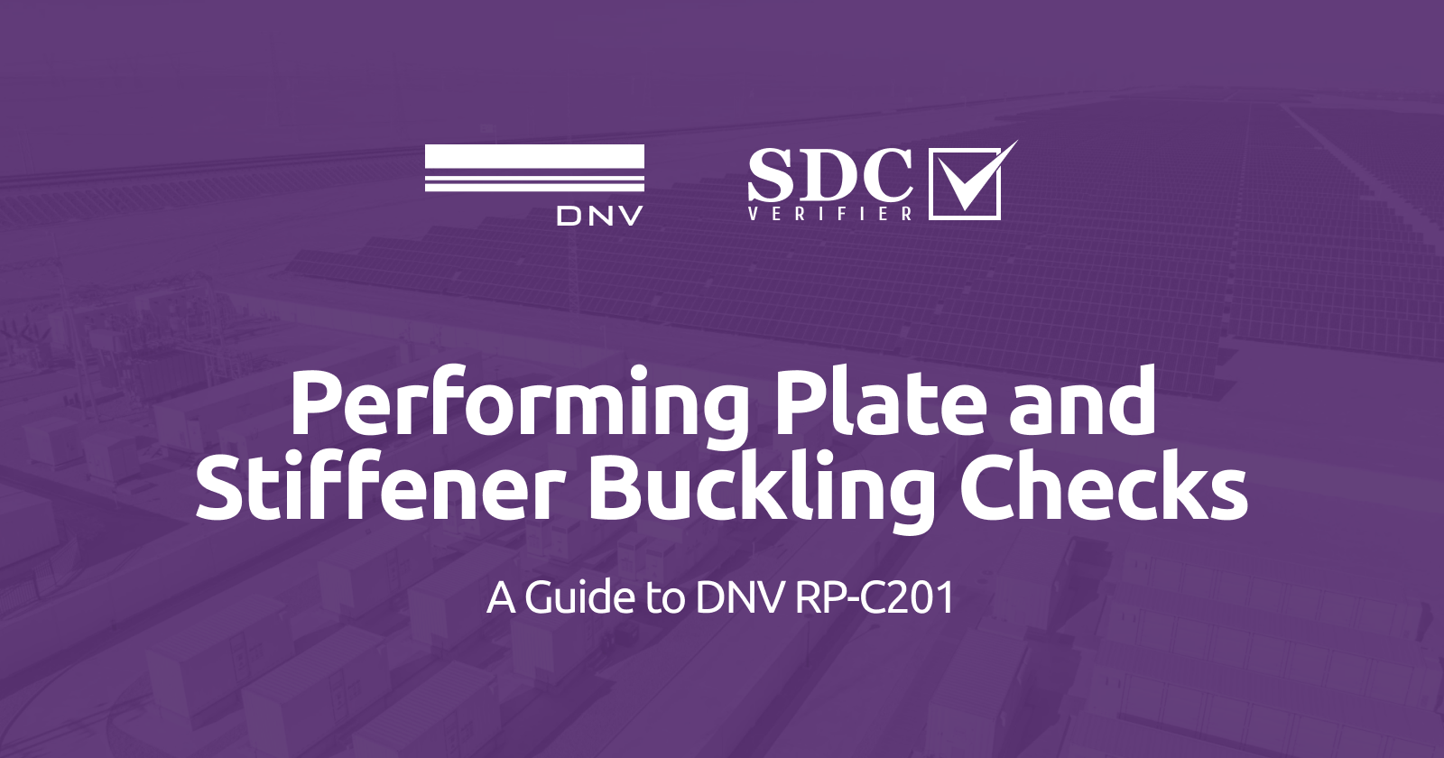 Performing Plate and Stiffener Buckling: A Guide to DNV RP-C201