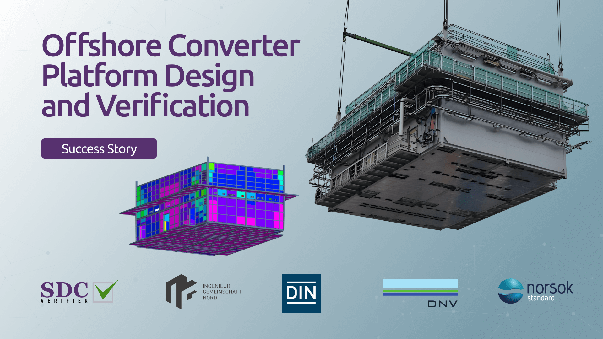   SDC Verifier  Structural Verification of Offshore Converter Platform Units